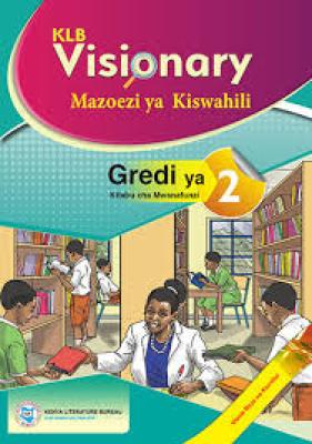 Klb Visionary Mazoezi Ya Kiswahili Gredi 2
